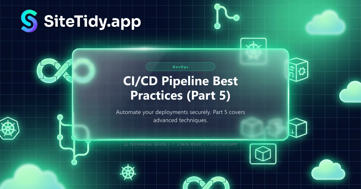 CI/CD Pipeline Best Practices (Part 5)